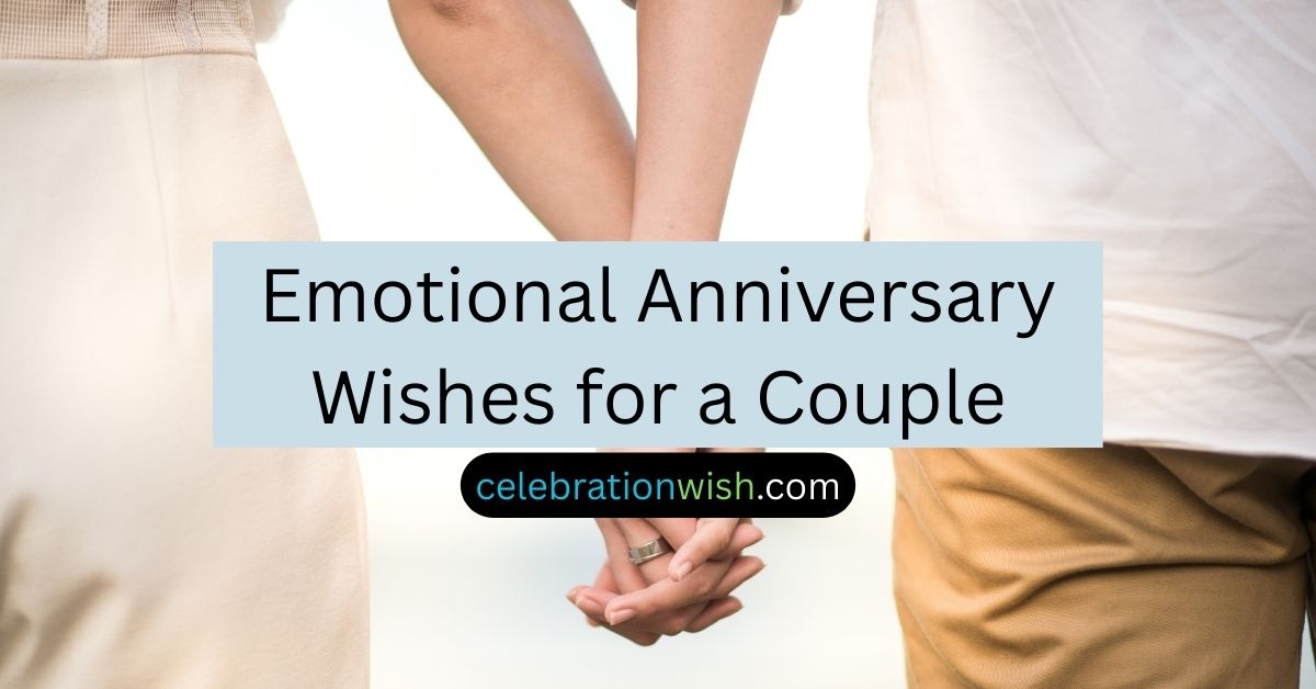Emotional Anniversary Wishes for a Couple