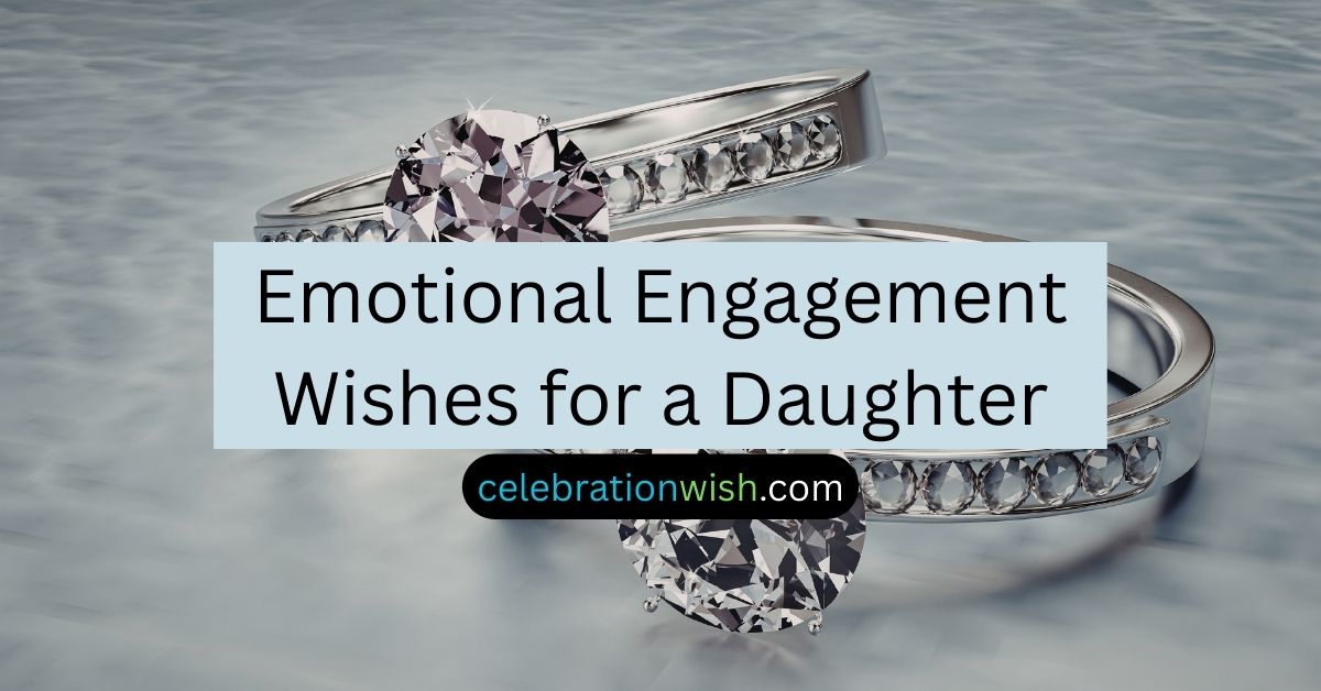 Emotional Engagement Wishes for a Daughter