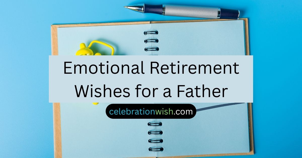 Emotional Retirement Wishes for a Father