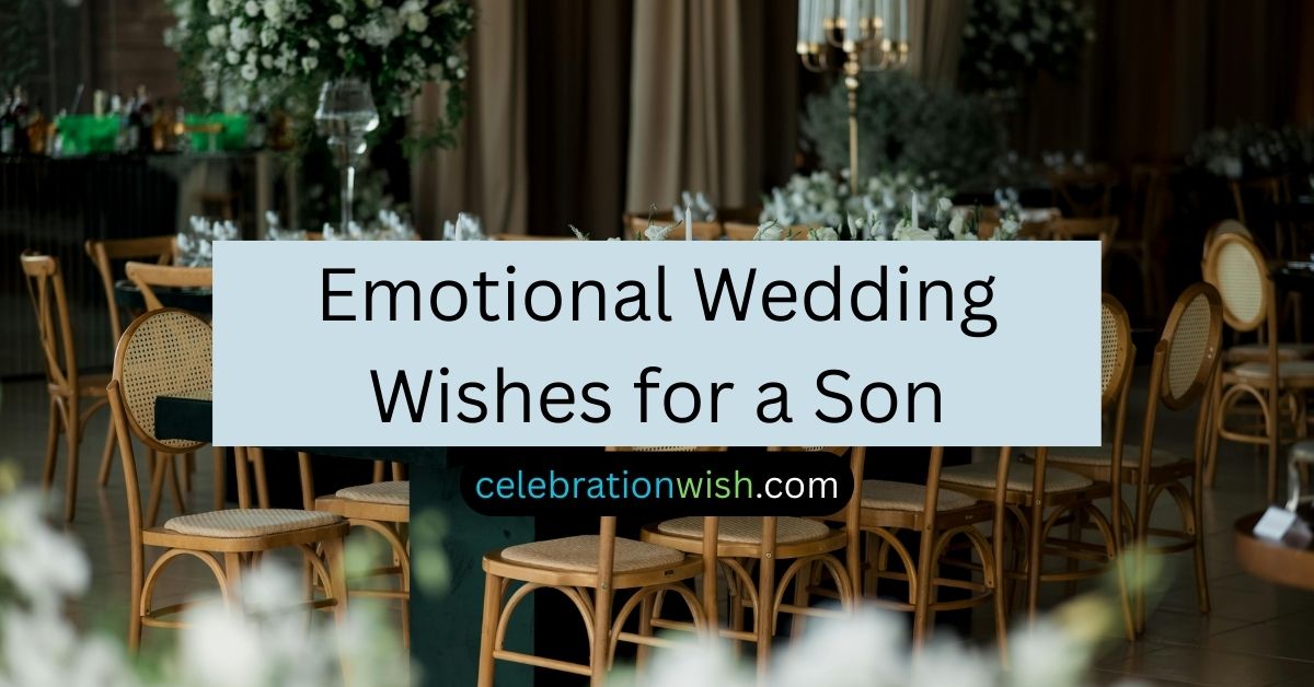 Emotional Wedding Wishes for a Son